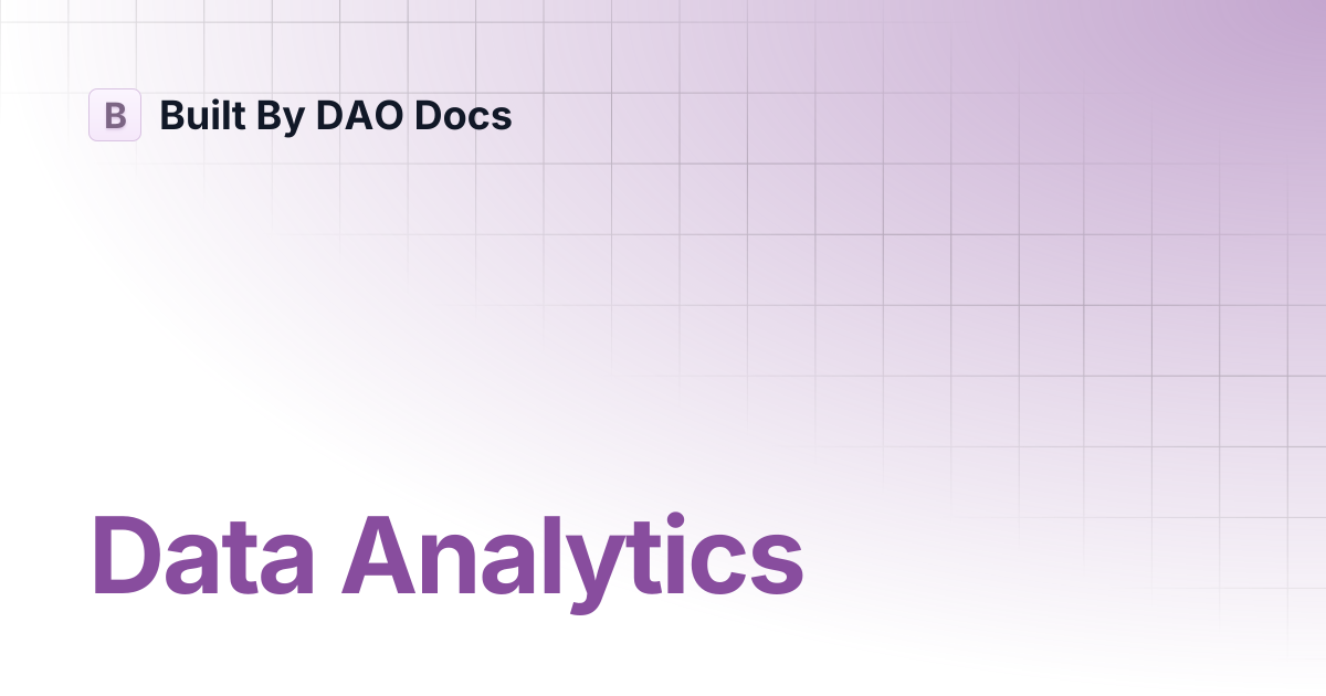 Data Analytics | Built By DAO Docs
